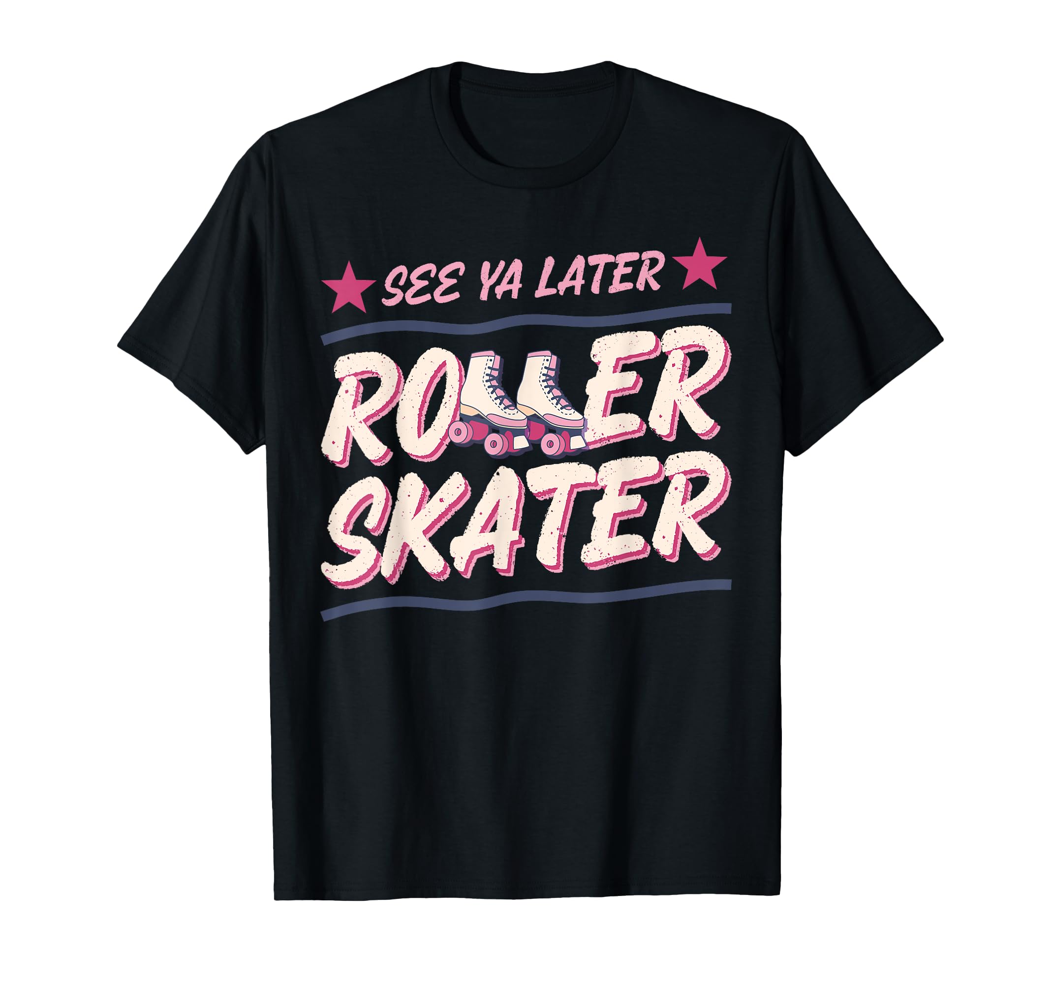 Roller Skating Skate 1970S See You T-Shirt - Streetwear Style for Adults - T-Shirt, Sweatshirt, Hoodie
