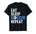 Eat Sleep Soccer Repeat Funny Soccer T-Shirt - Aesthetic Graphic Men Women - T-Shirt, Sweatshirt, Hoodie