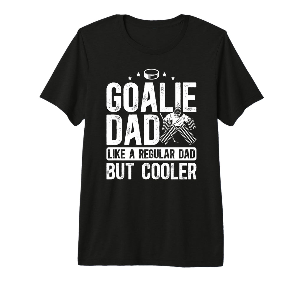 Mens Hockey Goalie Dad Definition T-Shirt - Casual Everyday Wear Men Women - T-Shirt, Sweatshirt, Hoodie