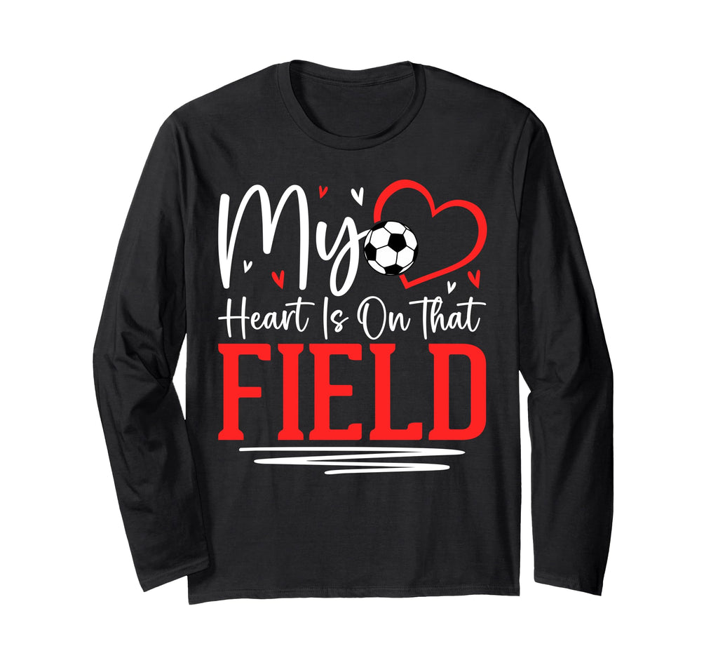 My Heart Is That Field Soccer Ball Gift T-Shirt - Unique Graphic for Adults - T-Shirt, Sweatshirt, Hoodie