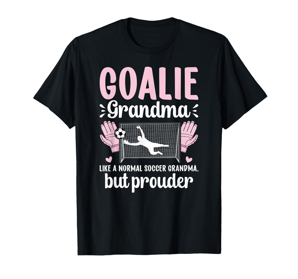 Soccer Goalie Grandma Soccer Keeper T-Shirt - Minimalist Print Men Women - T-Shirt, Sweatshirt, Hoodie