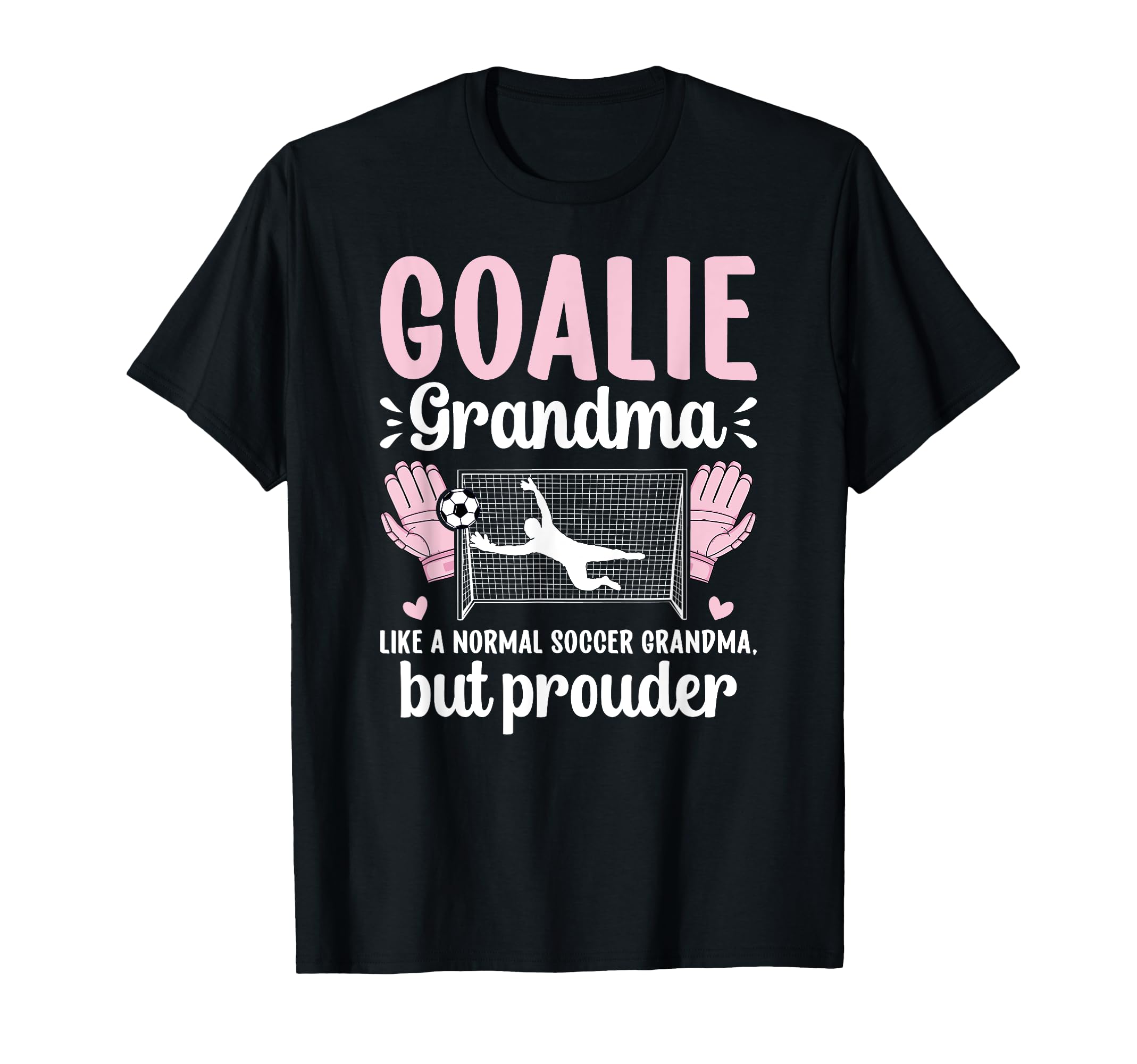 Soccer Goalie Grandma Soccer Keeper T-Shirt - Minimalist Print Men Women - T-Shirt, Sweatshirt, Hoodie