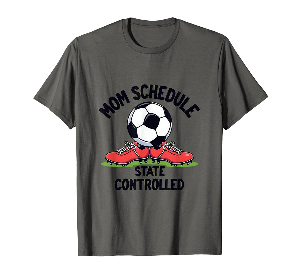 Mom Schedule State Controlled Soccer T-Shirt - Minimalist Print Unisex - T-Shirt, Sweatshirt, Hoodie