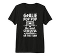 Mens Funny Hockey Goalie Pop Pop Ice T-Shirt - Novelty Apparel for Adults - T-Shirt, Sweatshirt, Hoodie
