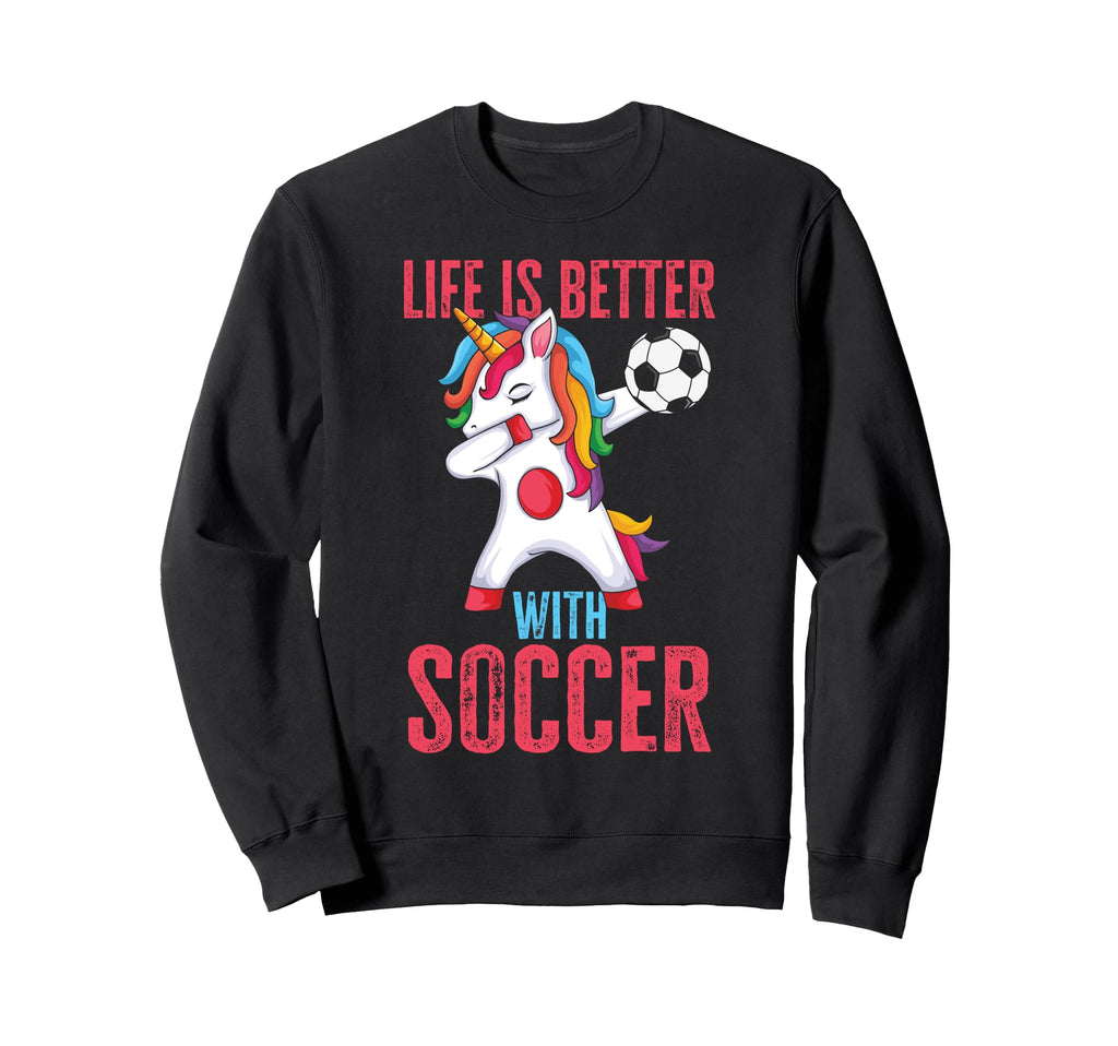 Better Soccer Funny Sweatshirt - Aesthetic Graphic Unisex - T-Shirt, Sweatshirt, Hoodie
