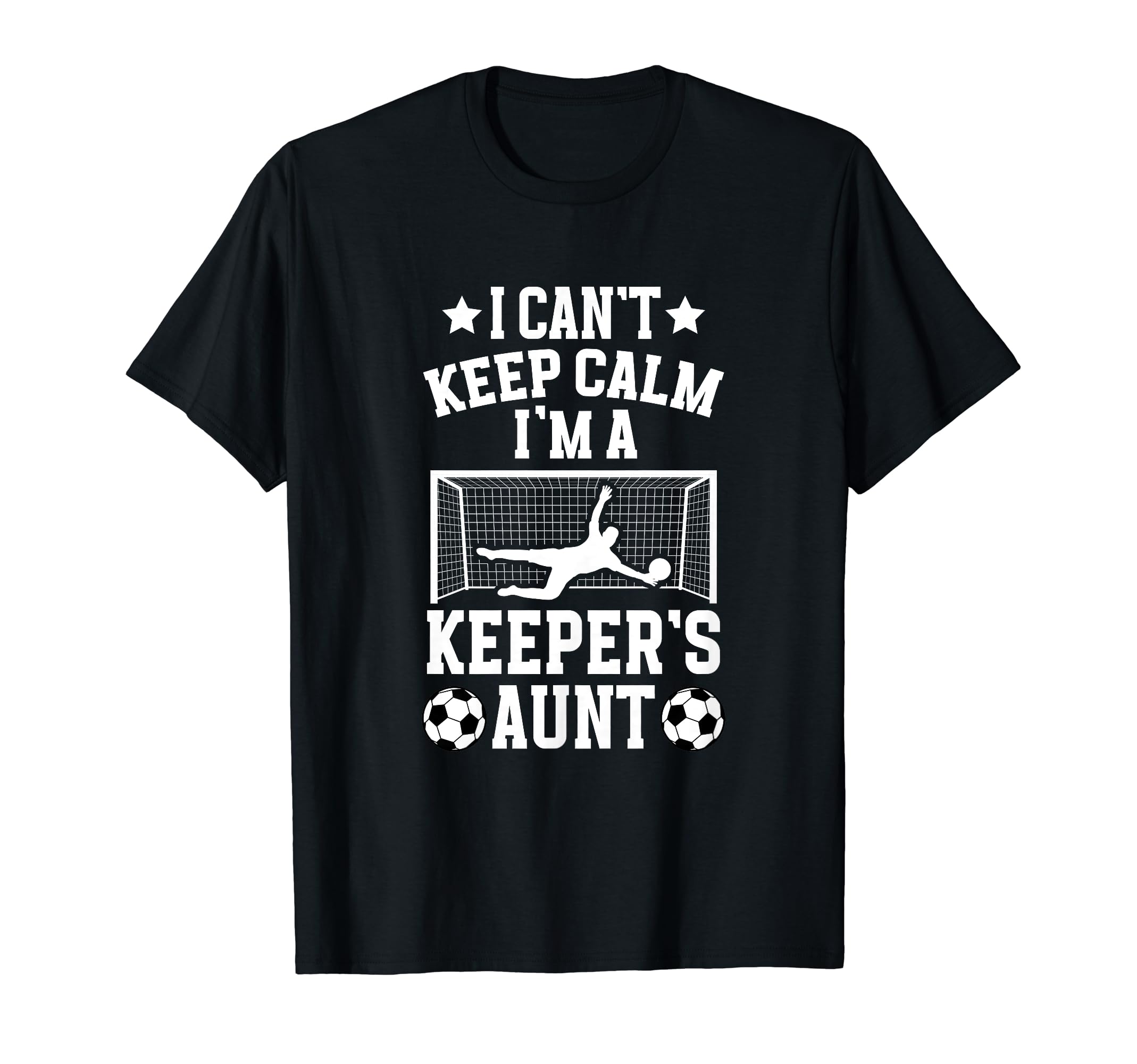 Im Soccer Keeper Aunt Soccer Goalie T-Shirt - Streetwear Style for Adults - T-Shirt, Sweatshirt, Hoodie