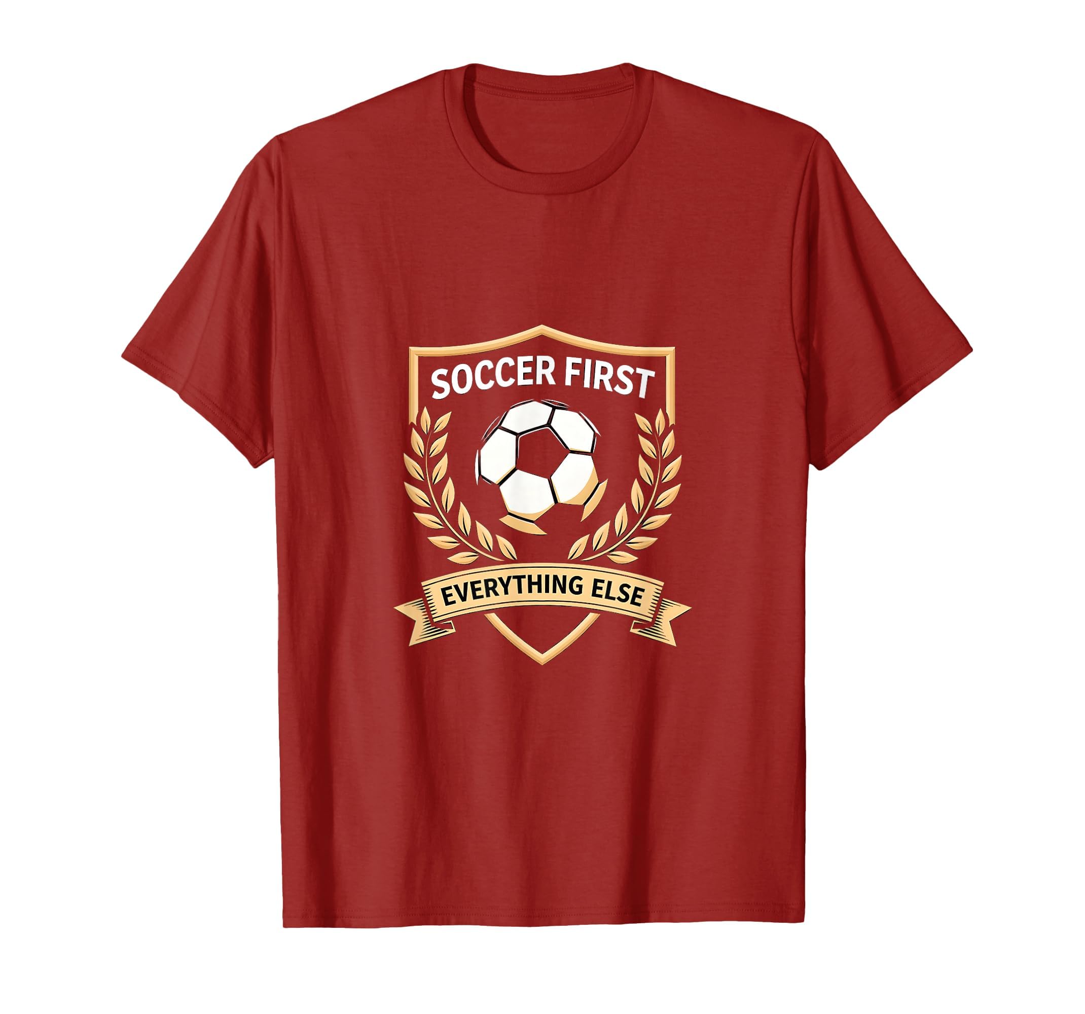 Soccer First Everything Else Bold Fan T-Shirt - Streetwear Style Men Women - T-Shirt, Sweatshirt, Hoodie