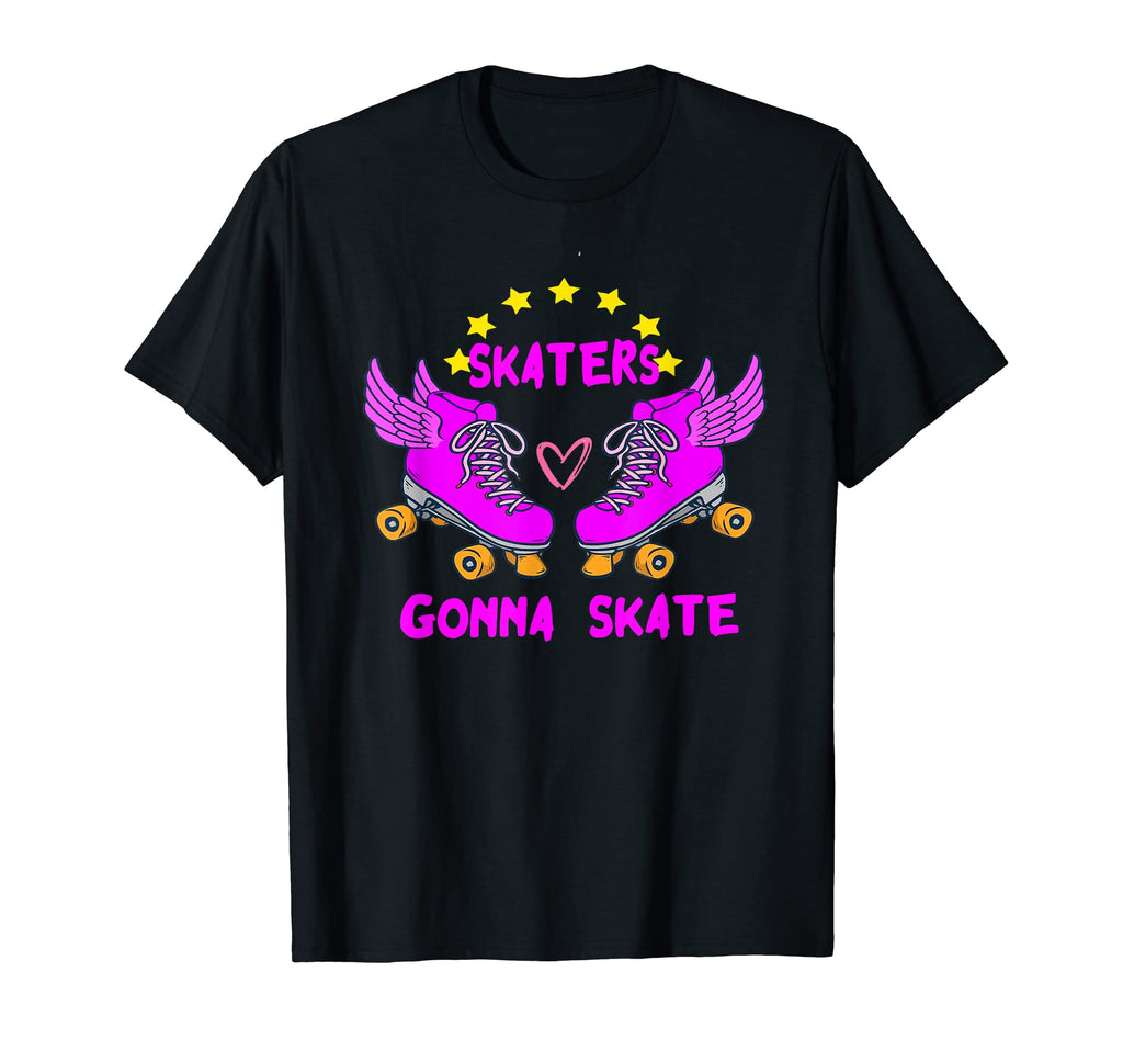 Skaters Gonna Skate Roller Skating T-Shirt - Fun Novelty Design for Adults - T-Shirt, Sweatshirt, Hoodie