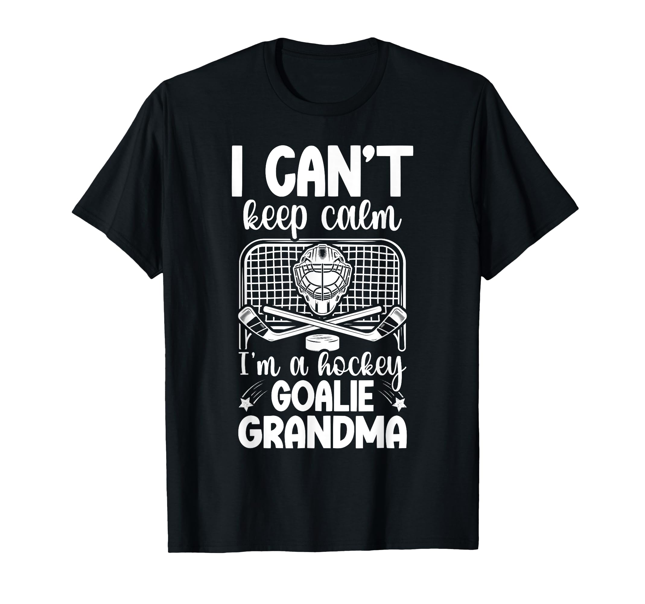 Im Hockey Goalie Grandma Ice Hockey T-Shirt - Fun Novelty Design Unisex - T-Shirt, Sweatshirt, Hoodie