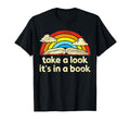 Take Its Book Reading Rainbow Small T-Shirt - Casual Everyday Wear Unisex - T-Shirt, Sweatshirt, Hoodie