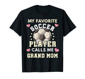 My Favorite Soccer Player Calls Me T-Shirt - Aesthetic Graphic Unisex - T-Shirt, Sweatshirt, Hoodie