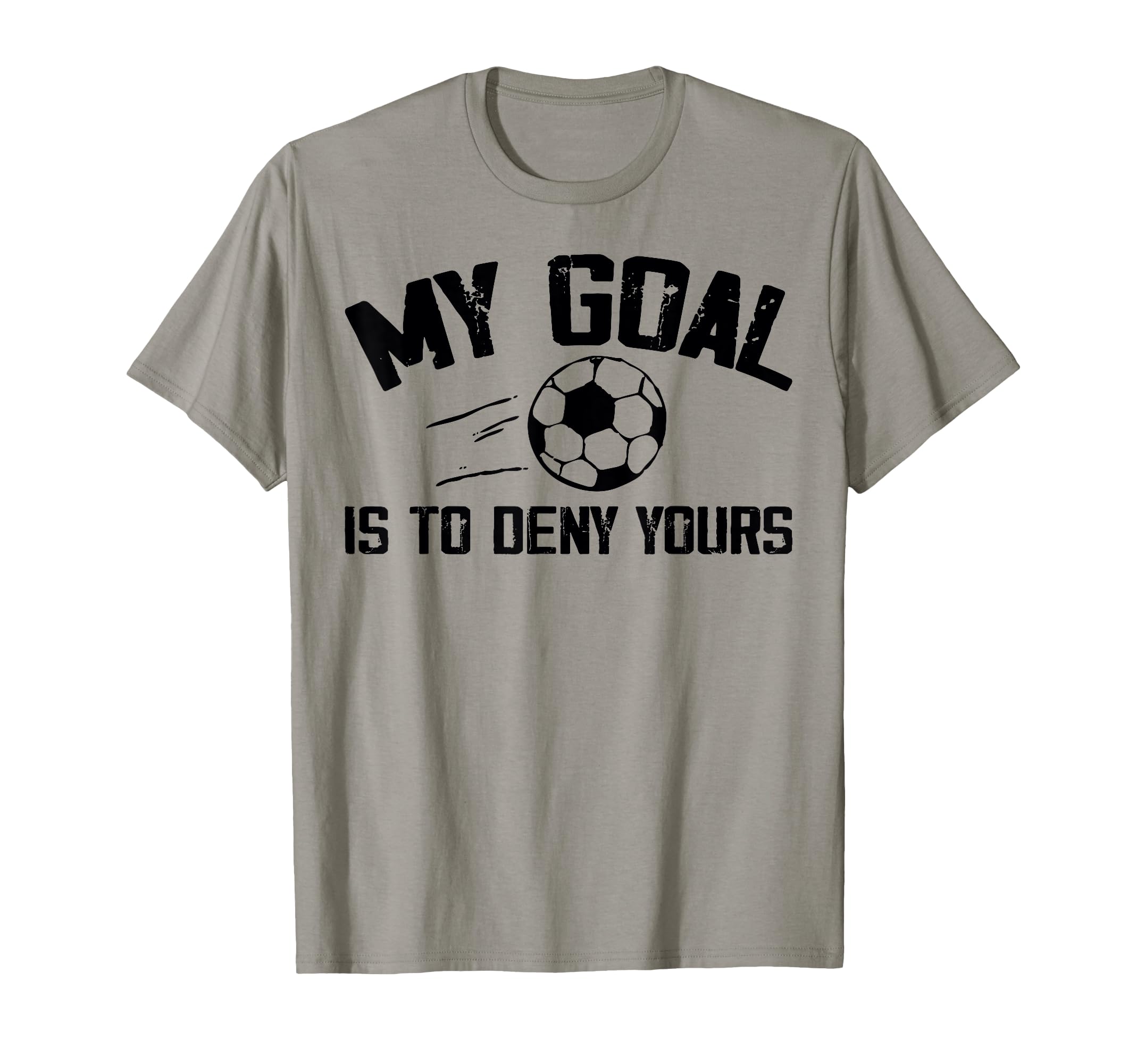 Soccer Goalie Art Gag Soccer T-Shirt - Casual Everyday Wear Men Women - T-Shirt, Sweatshirt, Hoodie