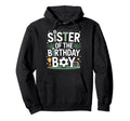 Soccer Sister Birthday Soccer Fan Hoodie - Novelty Apparel for Adults - T-Shirt, Sweatshirt, Hoodie