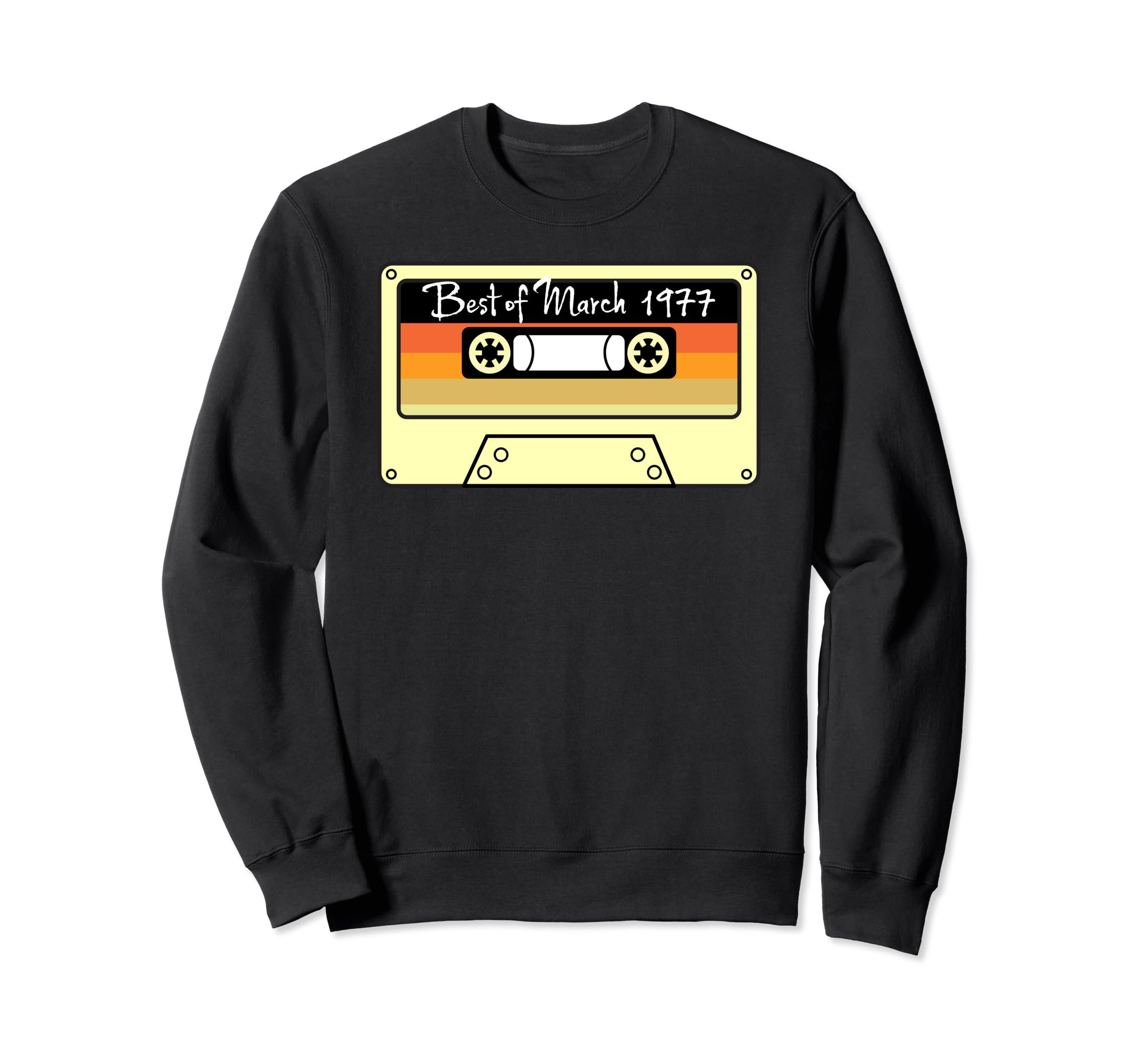 Best March 1977 Birthday Gift Sweatshirt - Streetwear Style for Adults - T-Shirt, Sweatshirt, Hoodie