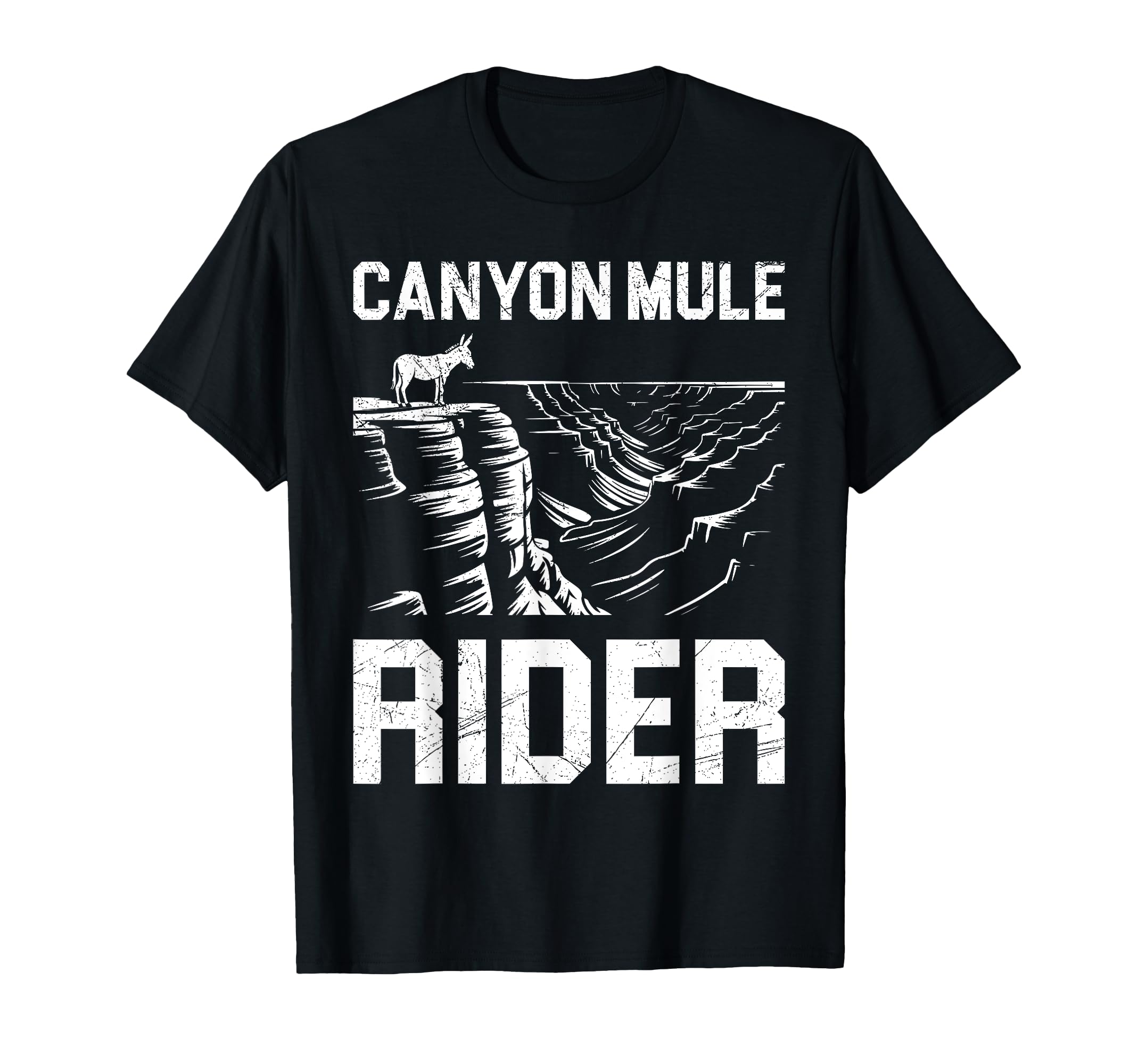 Grand Canyon Mule Rider Arizona Funny T-Shirt - Streetwear Style Unisex - T-Shirt, Sweatshirt, Hoodie