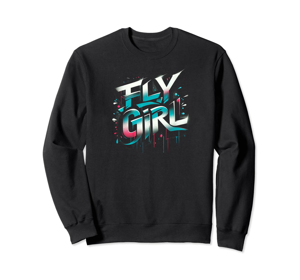 Fly 80S 90S Rap B Old School Hip Hop Sweatshirt - Graphic Print for Adults - T-Shirt, Sweatshirt, Hoodie