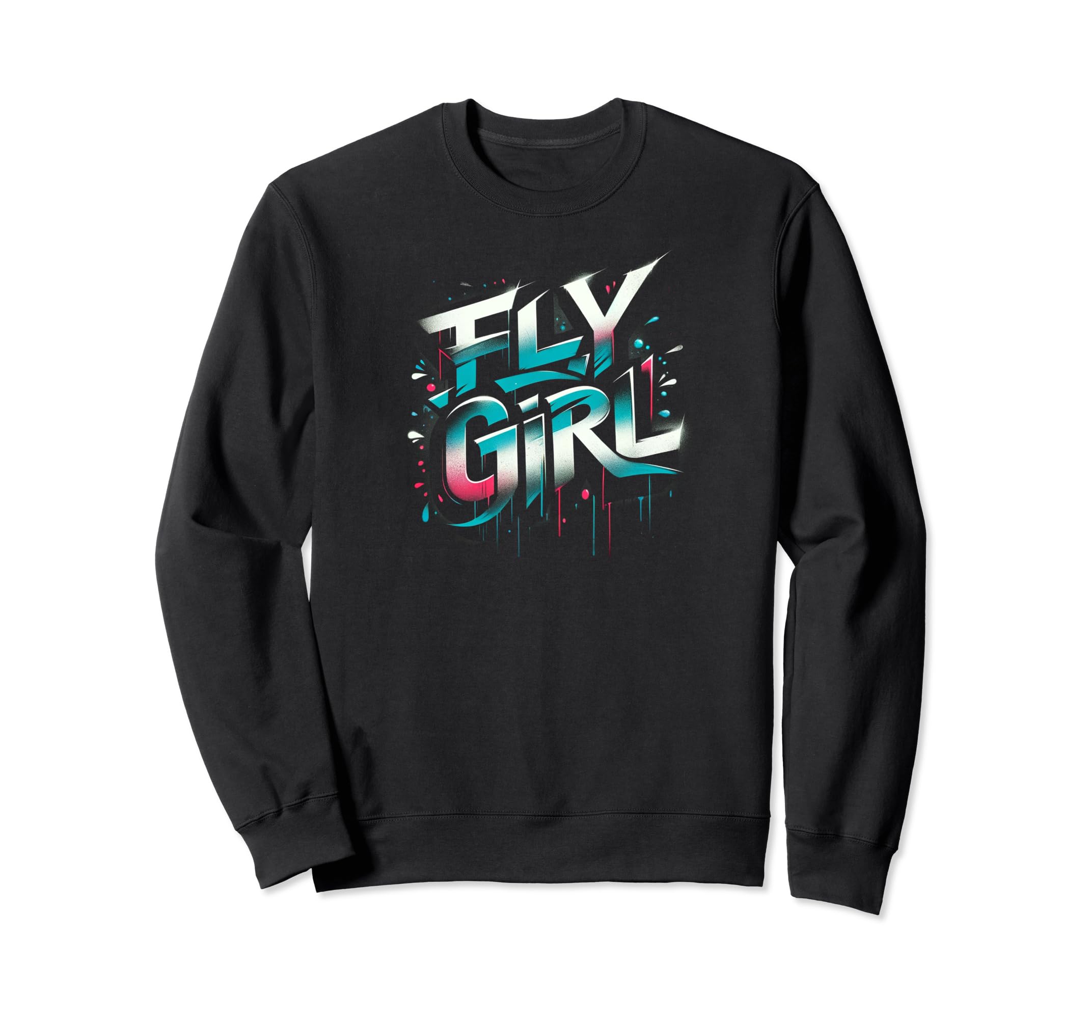 Fly 80S 90S Rap B Old School Hip Hop Sweatshirt - Graphic Print for Adults - T-Shirt, Sweatshirt, Hoodie