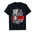 Eat Sleep Soccer Repeat Funny Sports T-Shirt - Streetwear Style Unisex - T-Shirt, Sweatshirt, Hoodie