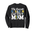 My Favorite Ballers Call Me Mom Sweatshirt - Fun Novelty Design for Adults - T-Shirt, Sweatshirt, Hoodie