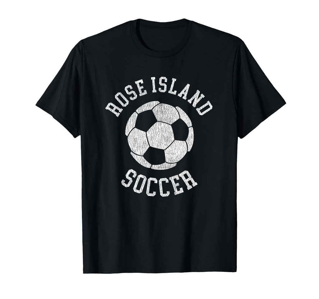 Rose Island Soccer Distressed 90S T-Shirt - Novelty Apparel for Adults - T-Shirt, Sweatshirt, Hoodie