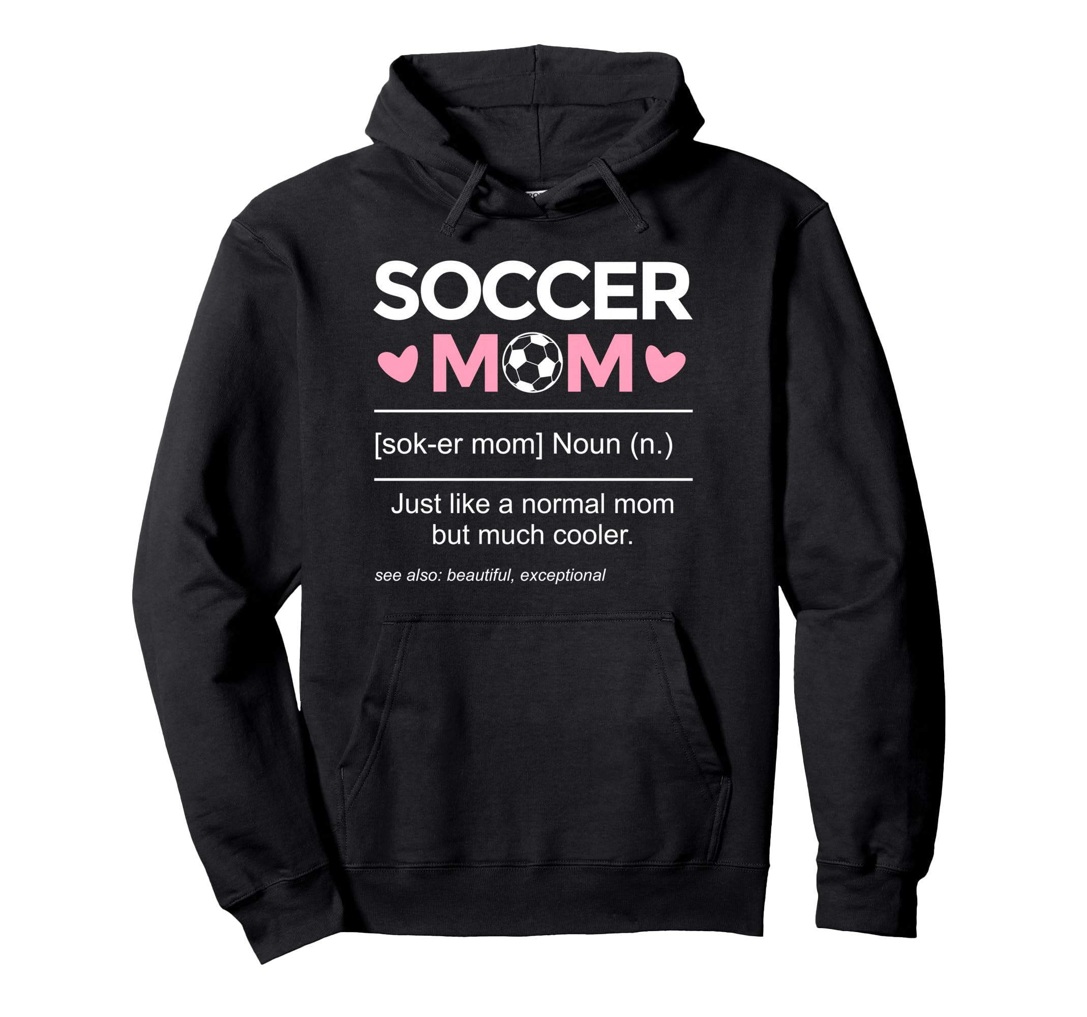 Soccer Mom Definition Funny Hoodie - Custom Art Print Unisex - T-Shirt, Sweatshirt, Hoodie