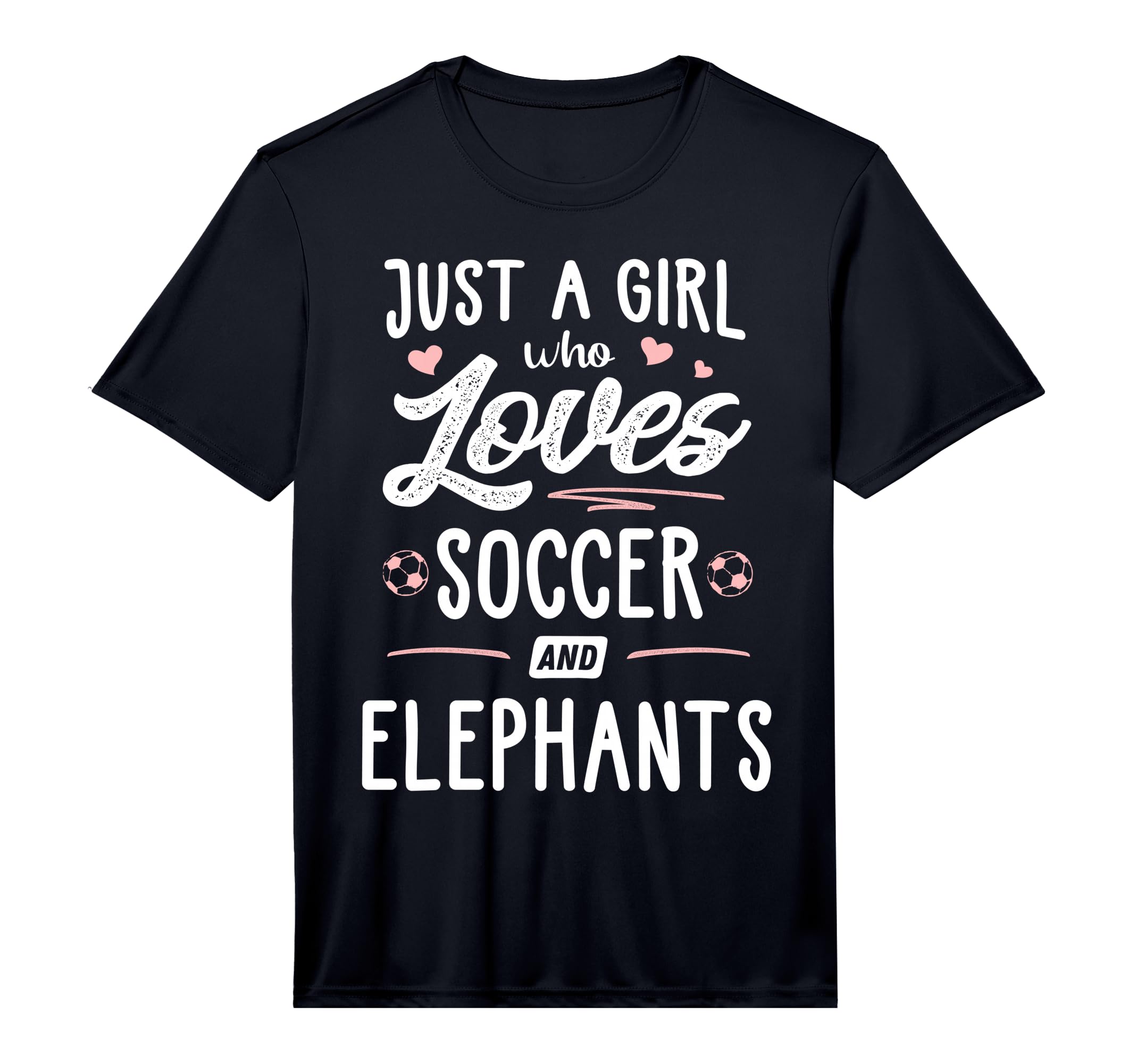 Just Who Loves Soccer And Elephants T-Shirt - Fun Novelty Design Men Women - T-Shirt, Sweatshirt, Hoodie