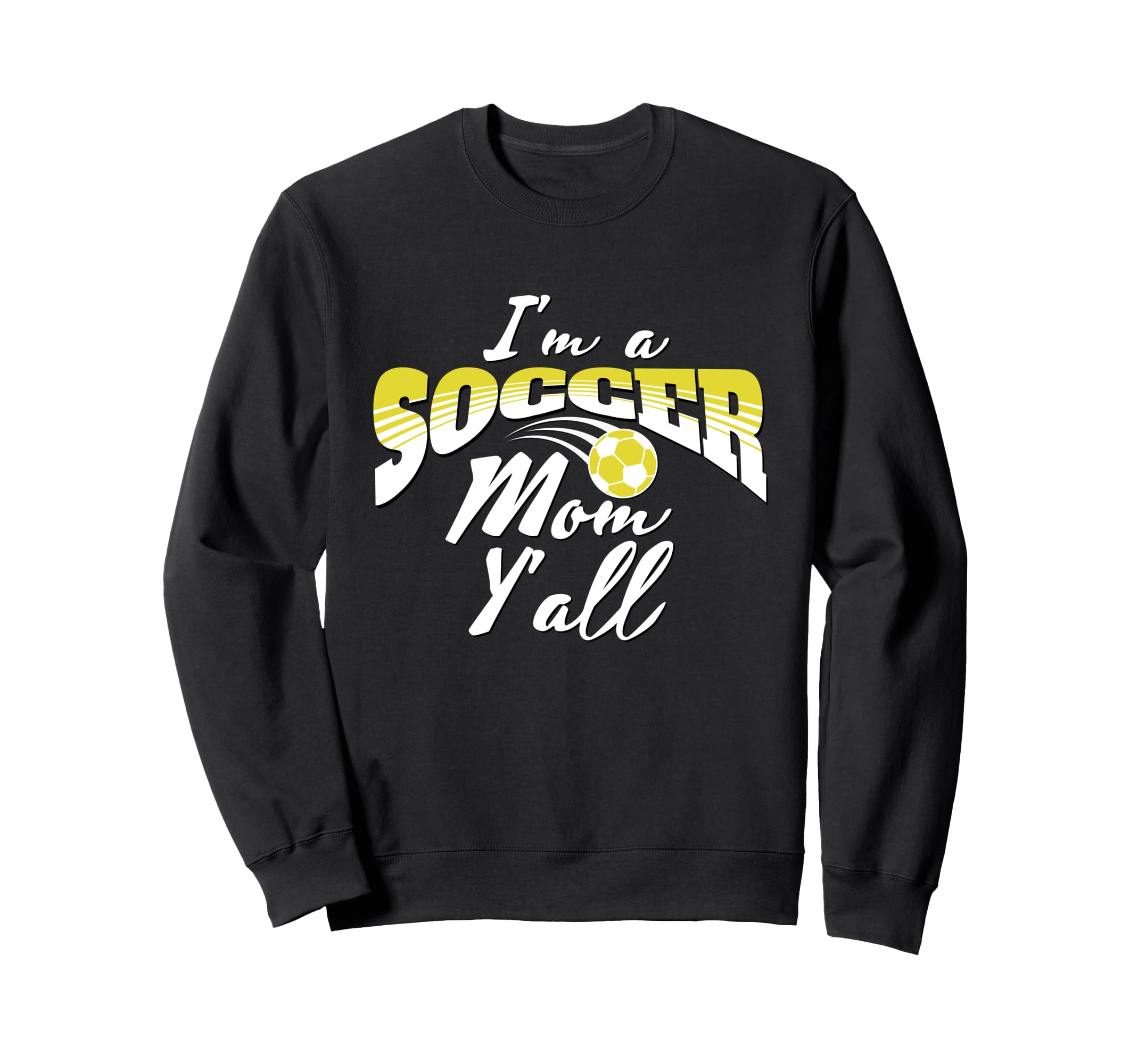 Mom Soccer Lover Soccer Mom Gift Yellow Sweatshirt - Trendy Graphic Unisex - T-Shirt, Sweatshirt, Hoodie
