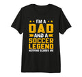 Mens Dad Soccer Legend Fathers Day T-Shirt - Custom Art Print for Adults - T-Shirt, Sweatshirt, Hoodie