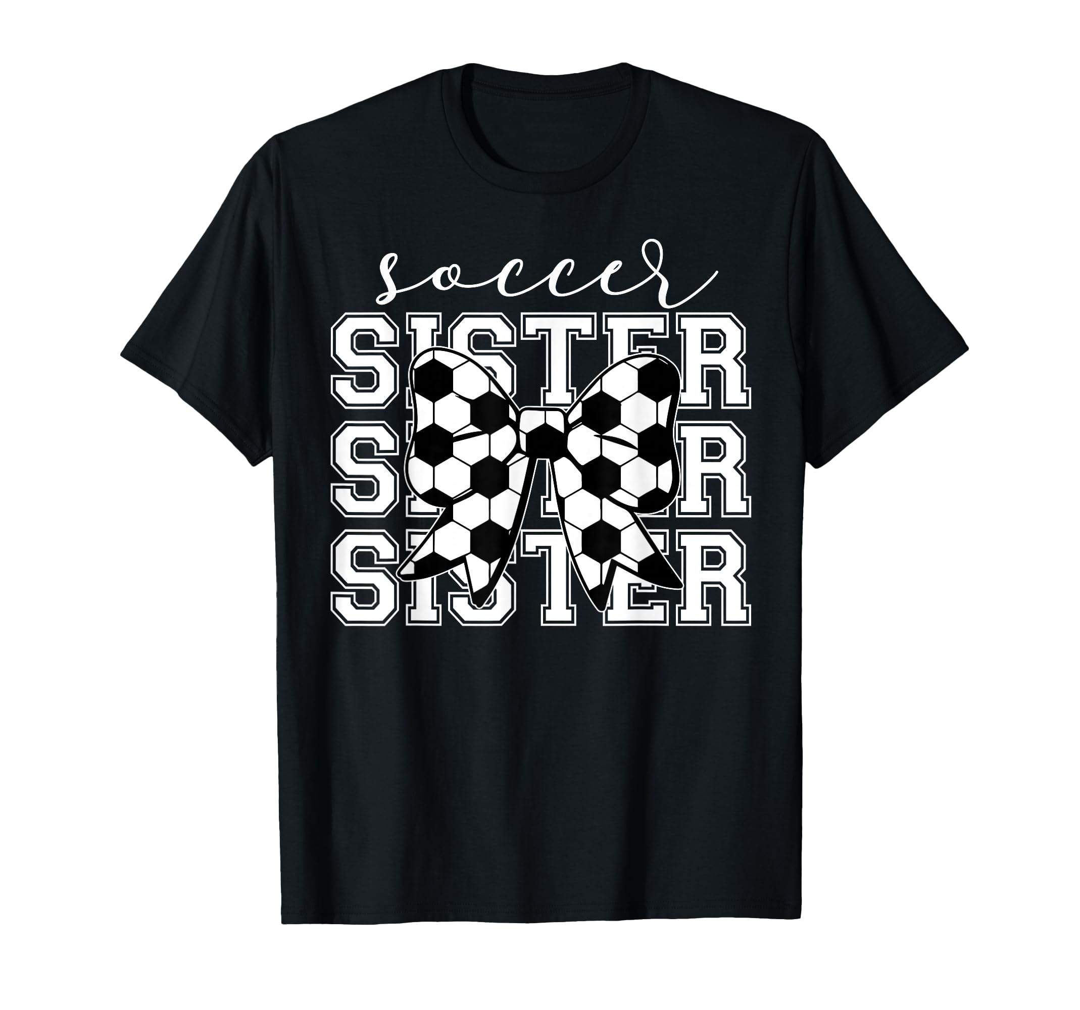 Soccer Sister Sport Lover Sister T-Shirt - Unique Graphic Men Women - T-Shirt, Sweatshirt, Hoodie