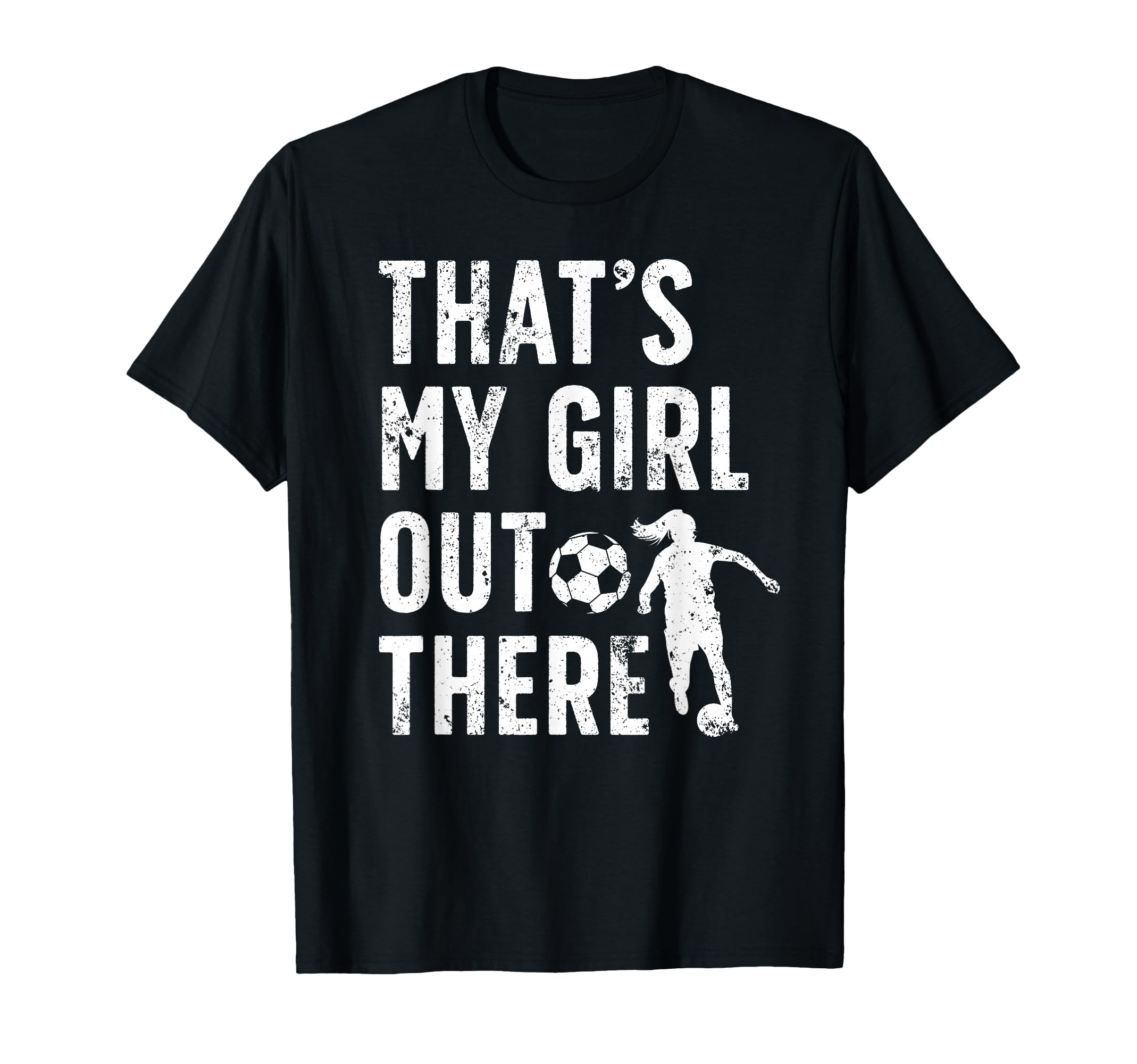 Thats My Soccer Dad Soccer Player Dad T-Shirt - Streetwear Style for Adults - T-Shirt, Sweatshirt, Hoodie