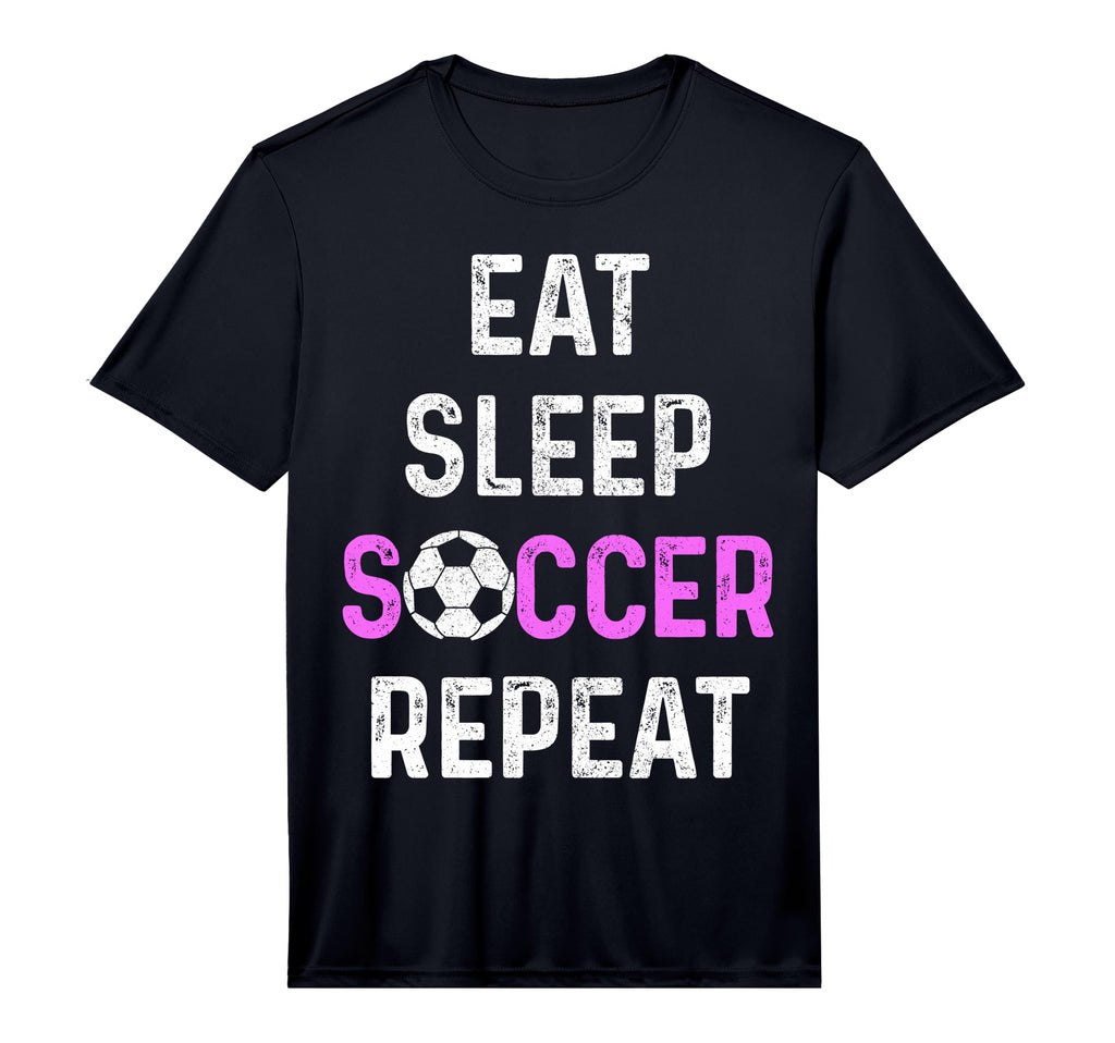 Eat Sleep Soccer Repeat Soccer Player T-Shirt - Fun Novelty Design Unisex - T-Shirt, Sweatshirt, Hoodie