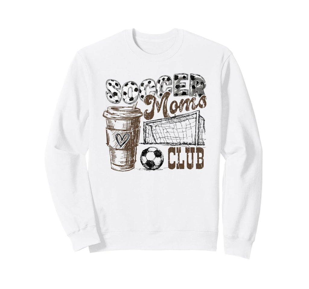 Soccer Moms Club Livin That Soccer Sweatshirt - Aesthetic Graphic Unisex - T-Shirt, Sweatshirt, Hoodie