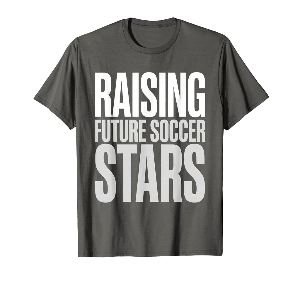 Raising Future Soccer Stars Soccer Dad T-Shirt - Unique Graphic Unisex - T-Shirt, Sweatshirt, Hoodie