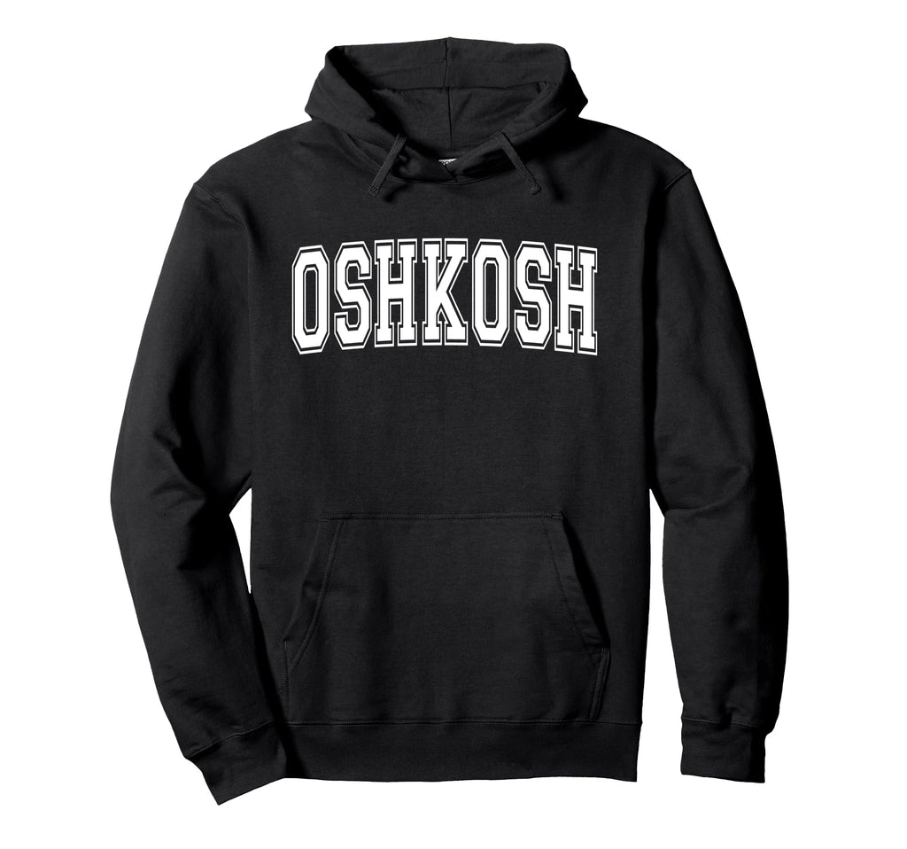 Oshkosh Wi Wisconsin Usa Sports Varsity Hoodie - Graphic Print Unisex - T-Shirt, Sweatshirt, Hoodie