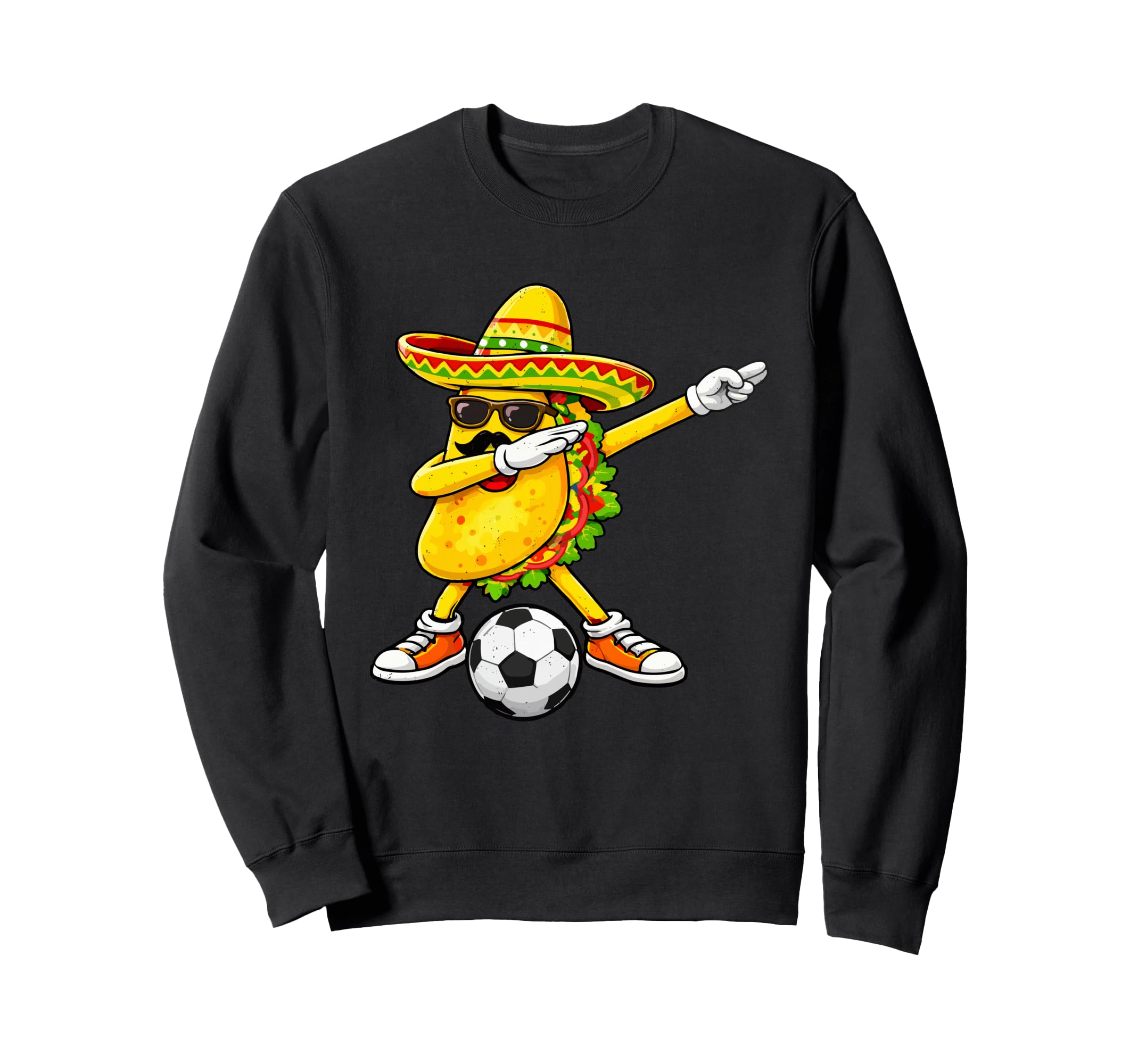 Cinco De Mayo Funny Dabbing Taco Sweatshirt - Unique Graphic Unisex - T-Shirt, Sweatshirt, Hoodie