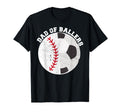 Funny Dad Ballers Father Son Soccer T-Shirt - Trendy Graphic Unisex - T-Shirt, Sweatshirt, Hoodie