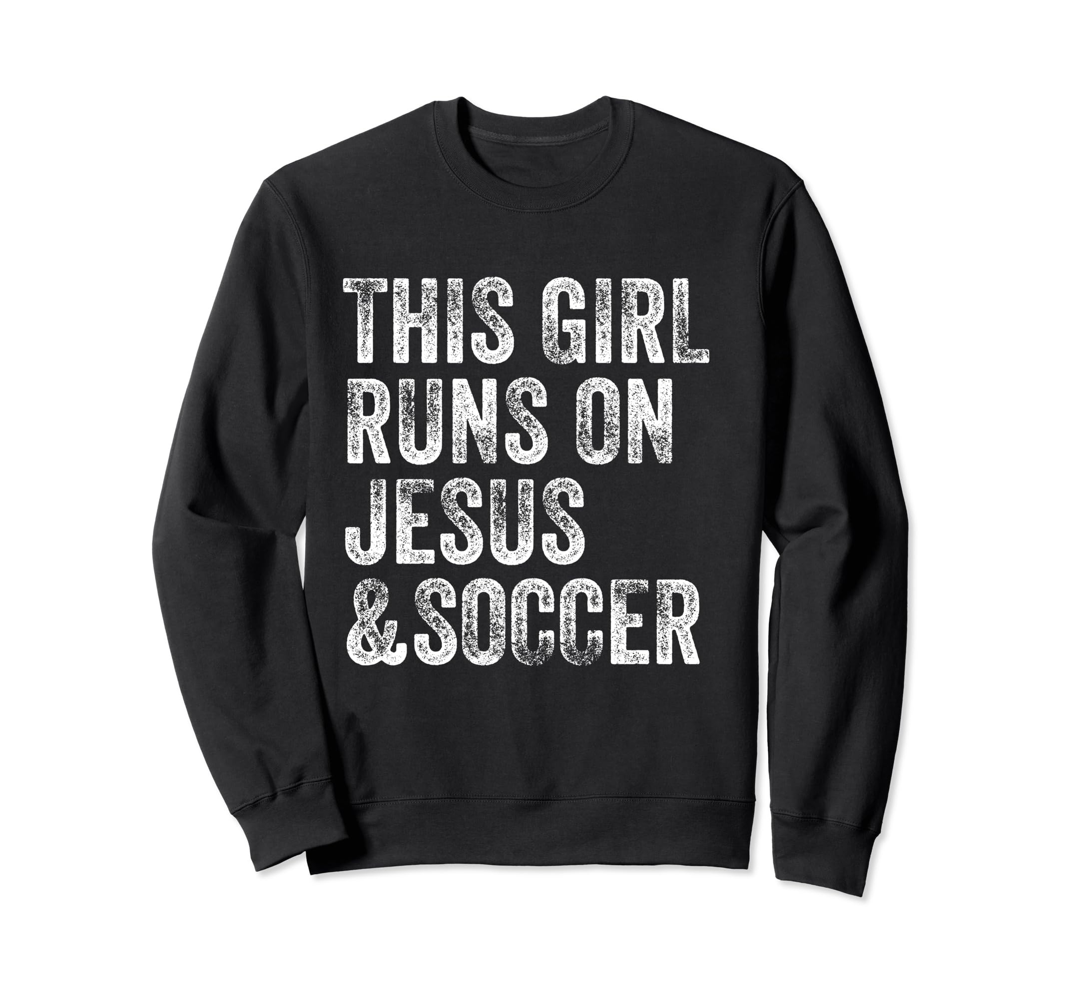 This Runs Jesus And Soccer Christian Sweatshirt - Streetwear Style Unisex - T-Shirt, Sweatshirt, Hoodie