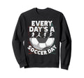 Unique Soccer Football Passion Sweatshirt - Graphic Print Men Women - T-Shirt, Sweatshirt, Hoodie