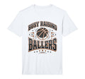Mens Busy Raising Ballers Basketball T-Shirt - Streetwear Style Men Women - T-Shirt, Sweatshirt, Hoodie