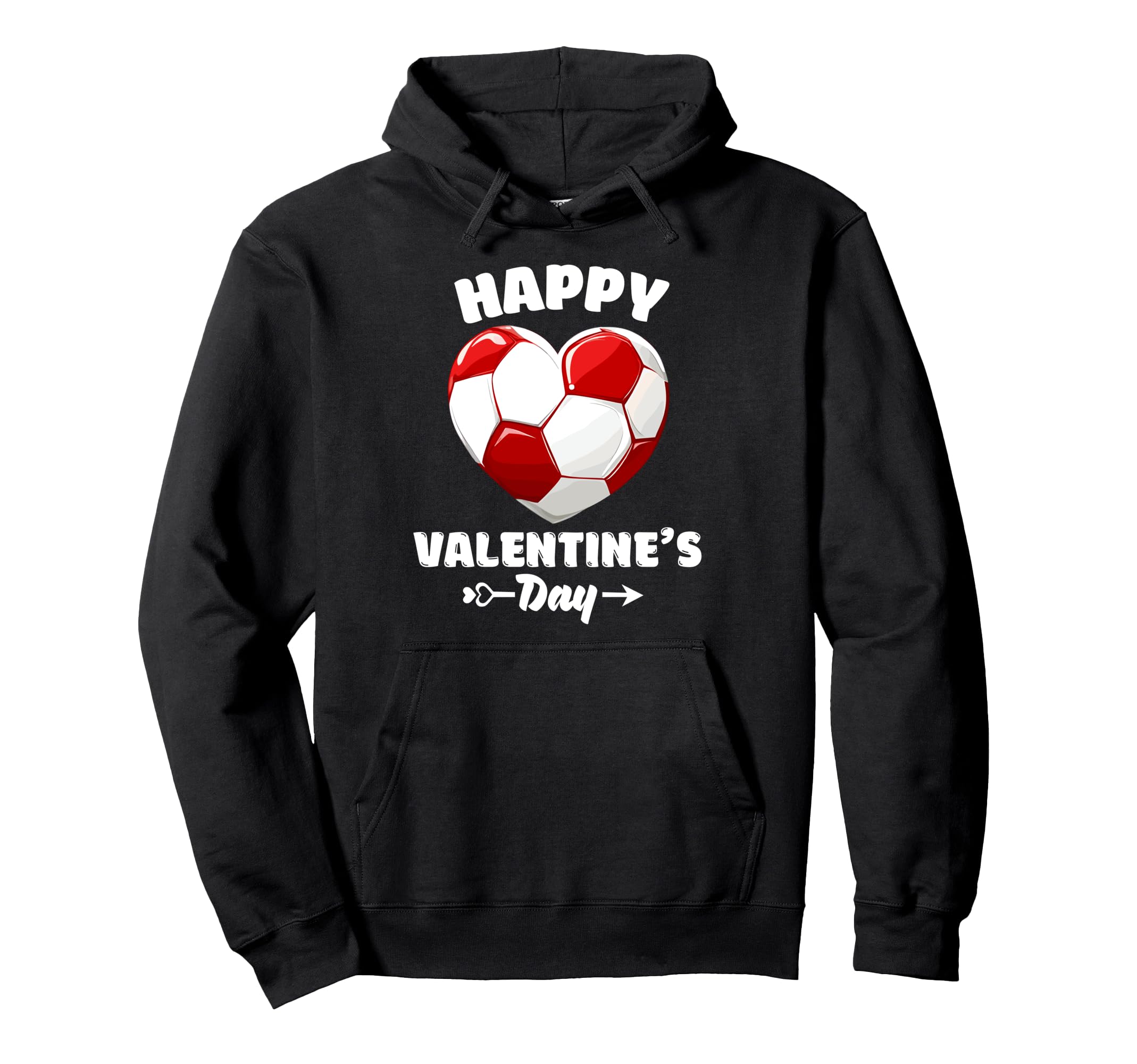 Happy Valentines Day Soccer Sports Hoodie - Casual Everyday Wear Men Women - T-Shirt, Sweatshirt, Hoodie