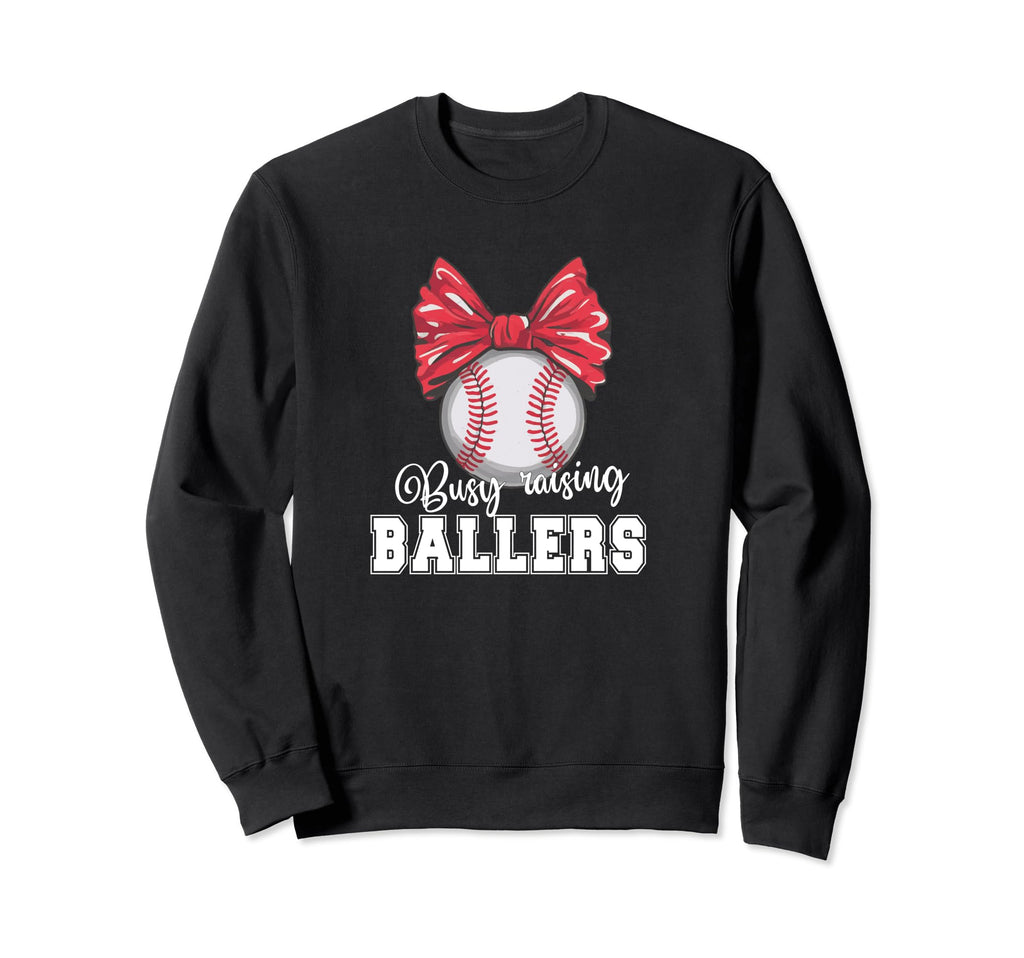 Busy Raising Ballers Softball Sweatshirt - Trendy Graphic for Adults - T-Shirt, Sweatshirt, Hoodie