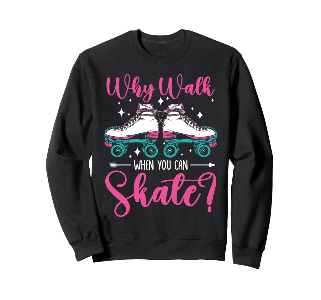 Roller Skating Skate 1970S Why Sweatshirt - Custom Art Print Men Women - T-Shirt, Sweatshirt, Hoodie