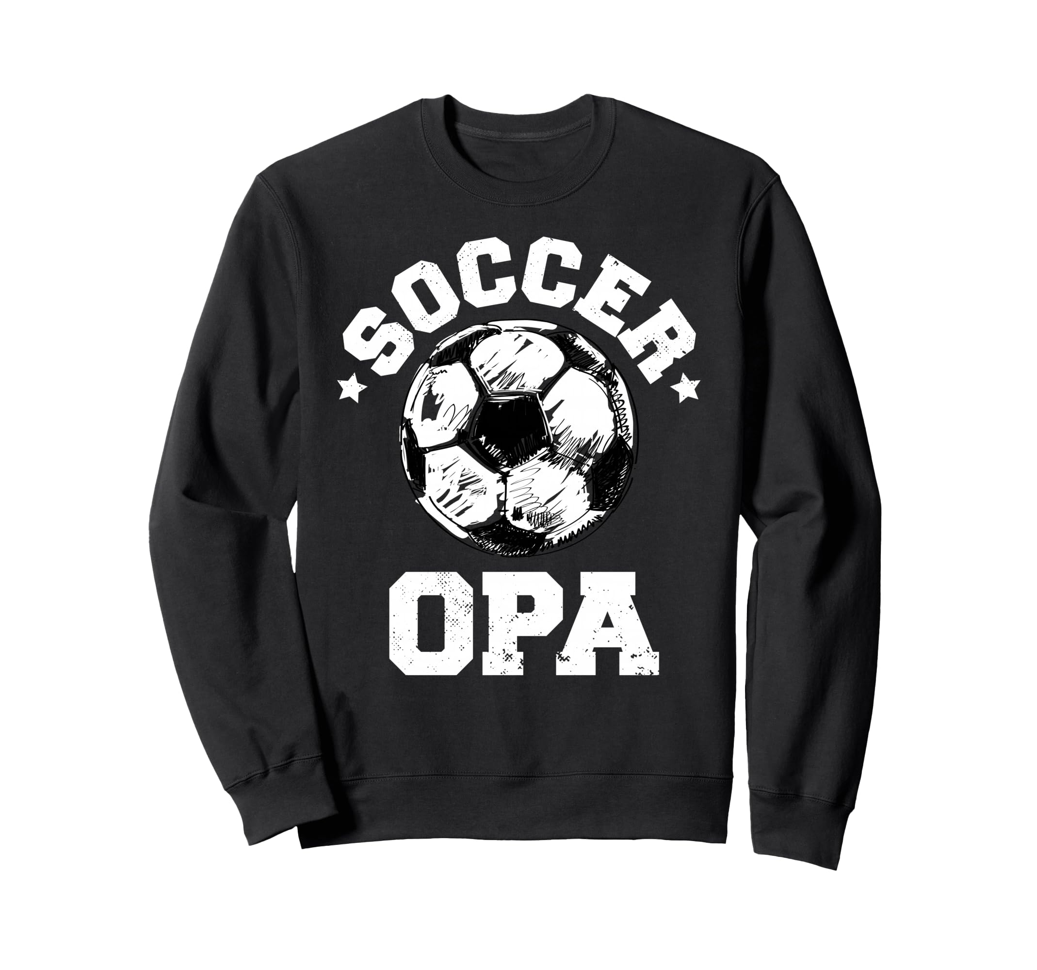 Soccer Opa Soccer Ball Distressed Sweatshirt - Fun Novelty Design Unisex - T-Shirt, Sweatshirt, Hoodie