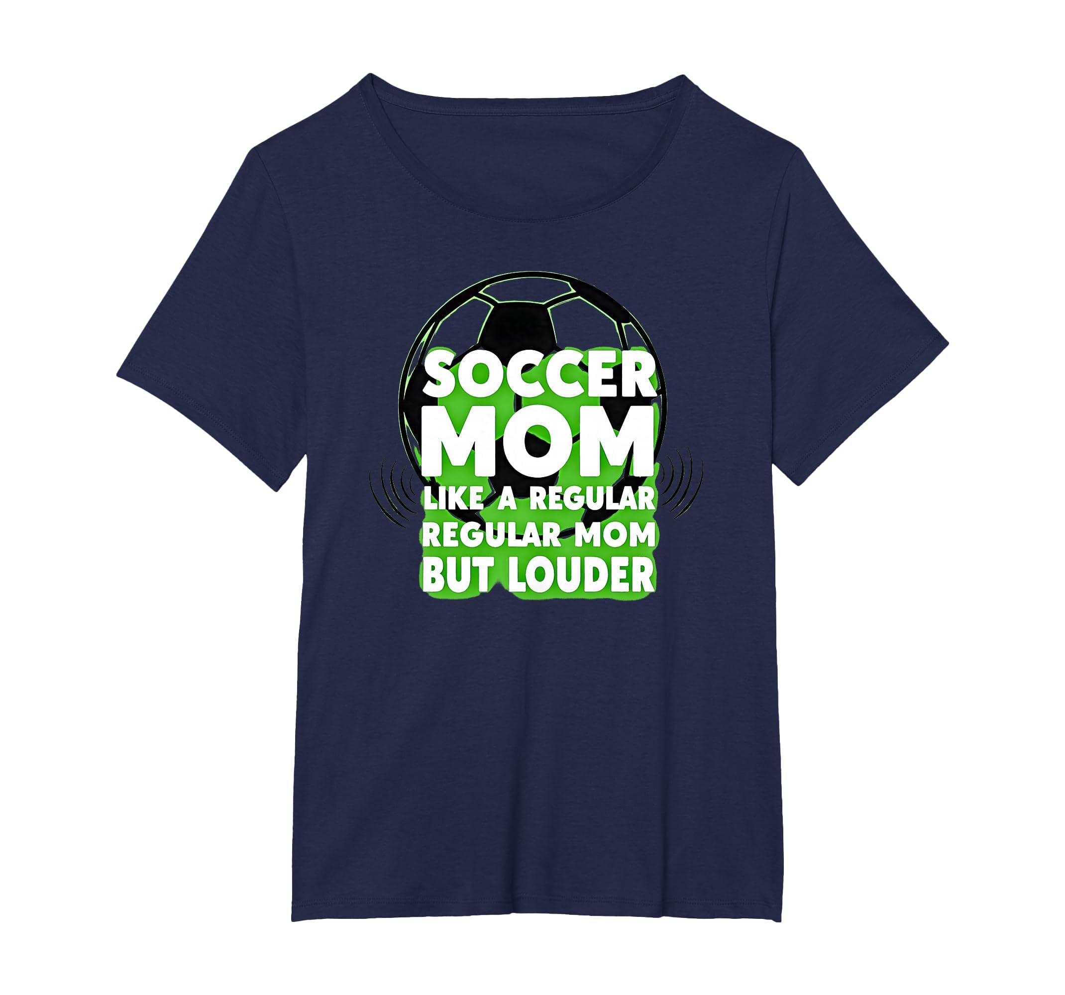 Soccer Mom Like Regular Mom But Sweatshirt - Novelty Apparel Men Women - T-Shirt, Sweatshirt, Hoodie
