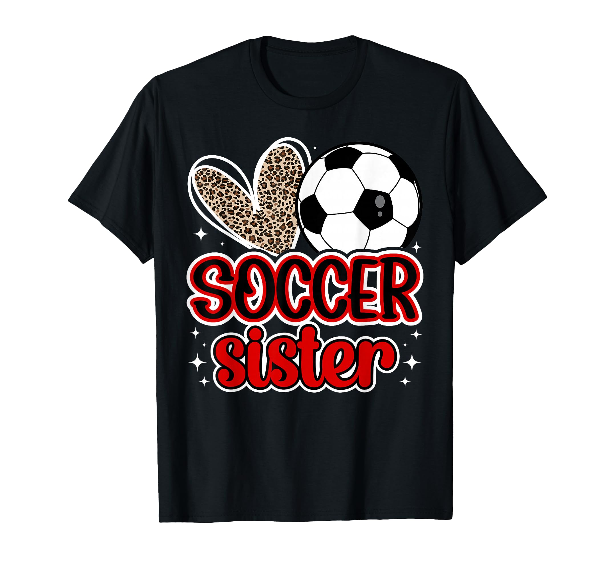 Soccer Sister Heart Sister Soccer Player T-Shirt - Unique Graphic Unisex - T-Shirt, Sweatshirt, Hoodie