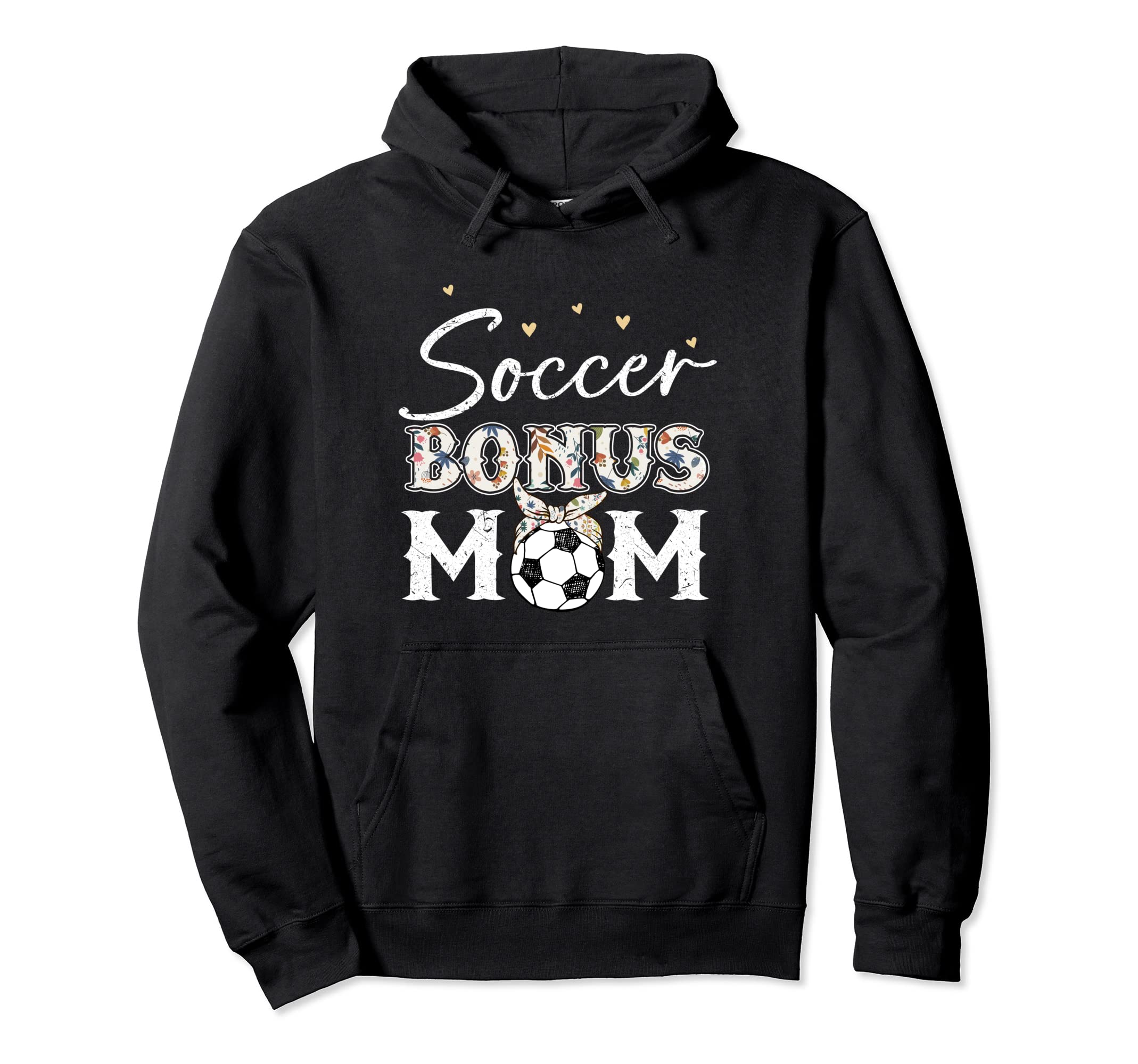 Soccer Stepmom Soccer Bonus Mom Hoodie - Graphic Print for Adults - T-Shirt, Sweatshirt, Hoodie