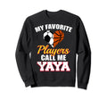 My Favorite Players Call Me Yaya Sweatshirt - Minimalist Print Unisex - T-Shirt, Sweatshirt, Hoodie