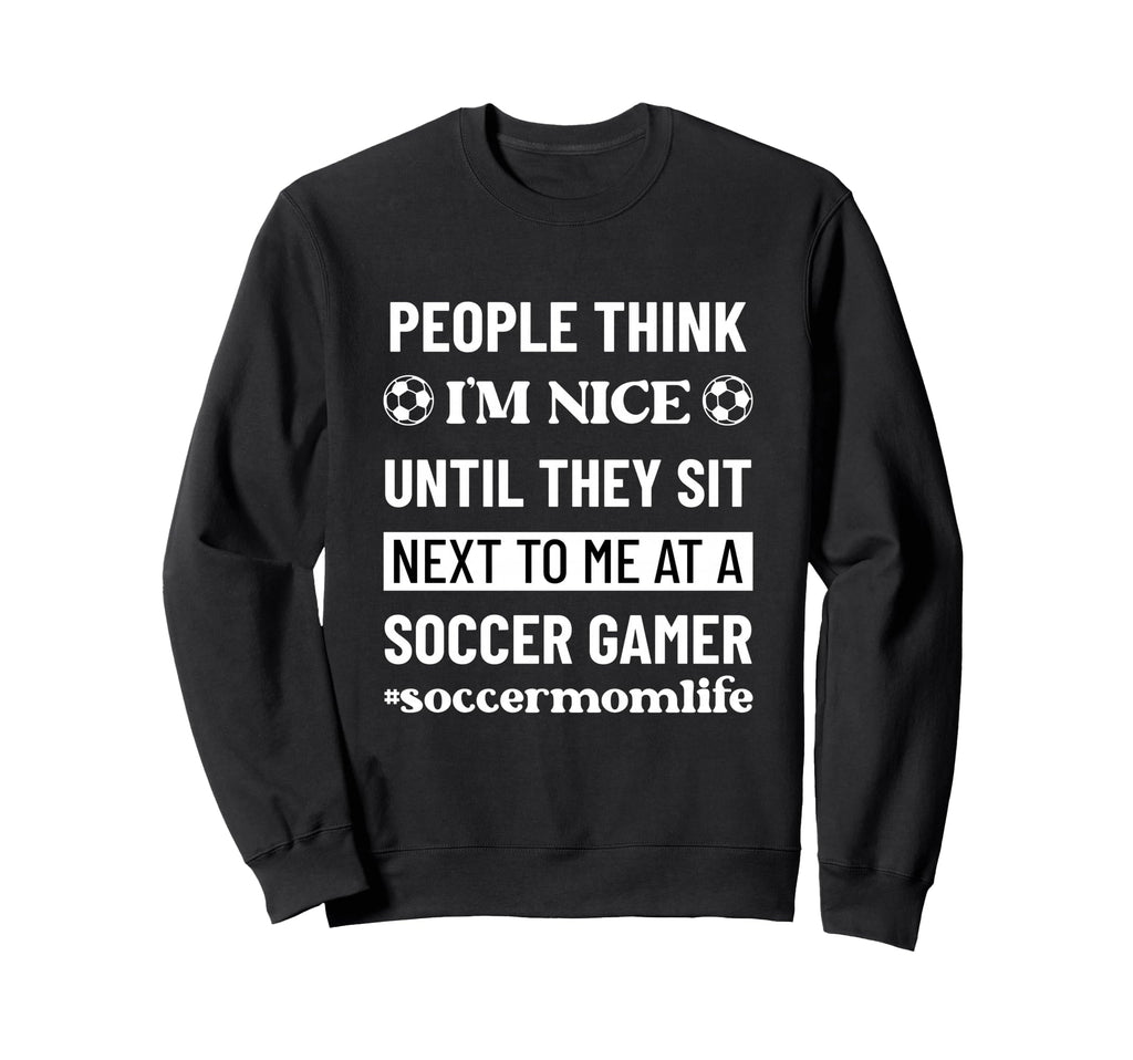 Soccer Mom Life Funny Snarky Sweatshirt - Aesthetic Graphic for Adults - T-Shirt, Sweatshirt, Hoodie