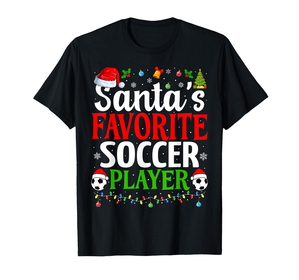 Santas Favorite Soccer Player Funny T-Shirt - Fun Novelty Design Men Women - T-Shirt, Sweatshirt, Hoodie