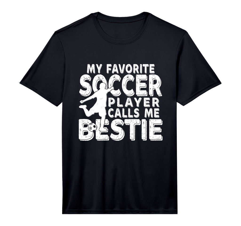 My Favorite Soccer Player Calls Me T-Shirt - Fun Novelty Design Unisex - T-Shirt, Sweatshirt, Hoodie